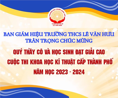 Kết quả cuộc thi Khoa học kĩ thuật cấp thành phố năm học 2023  -2024