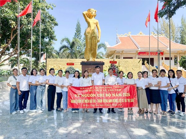 Hành trình “Về nguồn” ý nghĩa tại Bà Rịa - Vũng Tàu của Đảng viên Chi bộ Trường THCS Lê Văn Tám