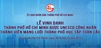 Tuyên truyền  Thành phố Hồ Chí Minh được công nhận là thành viên mạng lưới thành phố học tập toàn cầu của UNESCO 