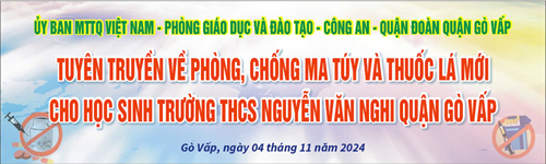 Tuyên truyền về phòng, chống ma túy và thuốc lá mới cho học sinh Trường THCS Nguyễn Văn Nghi