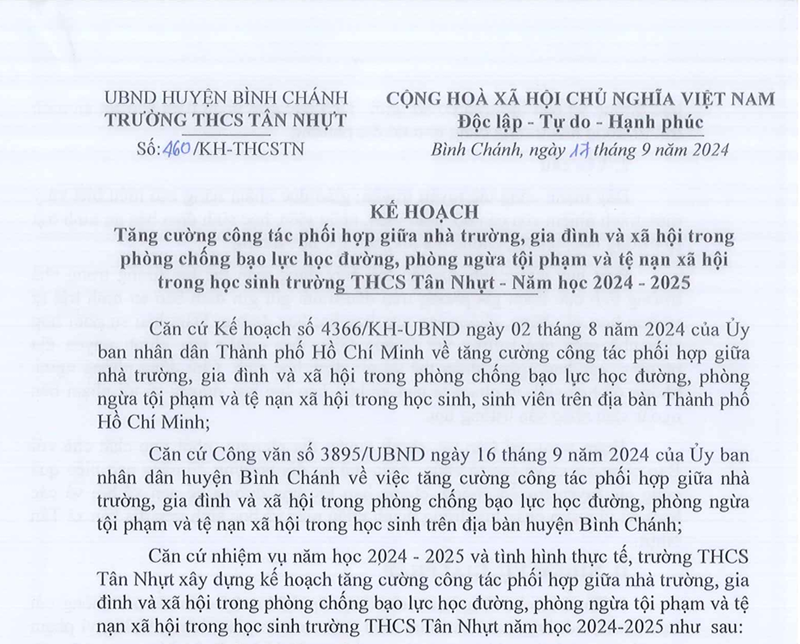 KẾ HOẠCH
Tăng cường công tác phối hợp giữa nhà trường, gia đình và xã hội trong phòng chống bạo lực học đường, phòng ngừa tội phạm và tệ nạn xã hội trong học sinh trường THCS Tân Nhựt - Năm học 2024 - 2025.