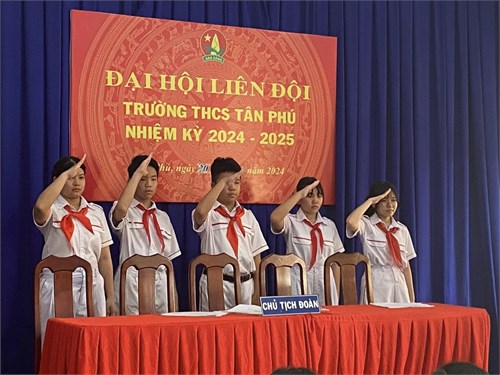 Liên đội THCS Tân Phú đã tổ chức thành công Đại hội Liên đội năm học 2024 - 2025