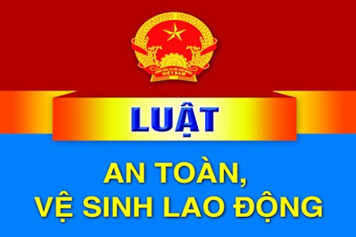 Luật số 84/2015/QH13 của Quốc hội: LUẬT AN TOÀN, VỆ SINH LAO ĐỘNG