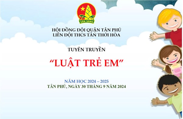 Liên đội trường thcs Tân Thới Hòa tổ chức buổi tuyên truyền   LUẬT TRẺ EM 