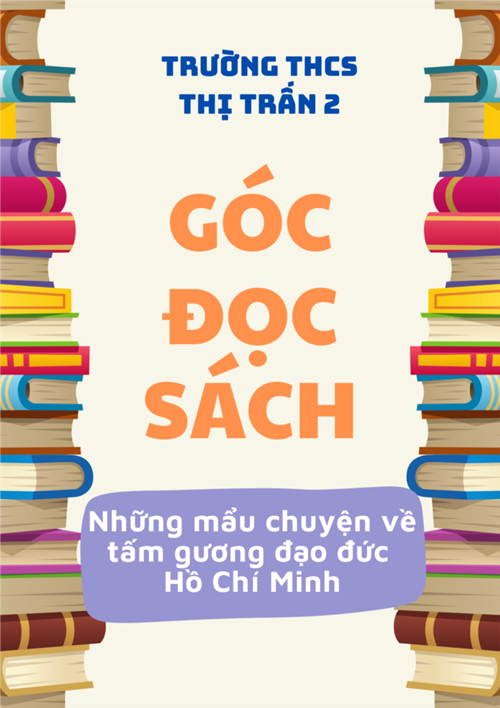 Mẩu chuyện  Chùm thơ viếng Bác  - Trích Những mẩu chuyện về tấm gương đạo đức Hồ Chí Minh