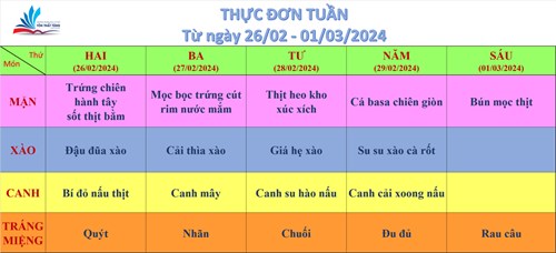Kính gửi quý thầy cô, quý cha mẹ học sinh thực đơn bán trú (từ ngày 26/02/2024 đến ngày 01/03/2024)