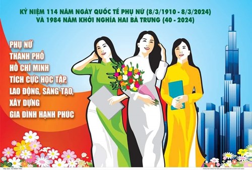 Kỷ niệm 114 năm ngày Quốc tế phụ nữ ( 8/3/1910-8/3/2024) và 1984 năm khởi nghĩa Hai Bà Trưng ( 40-2024)