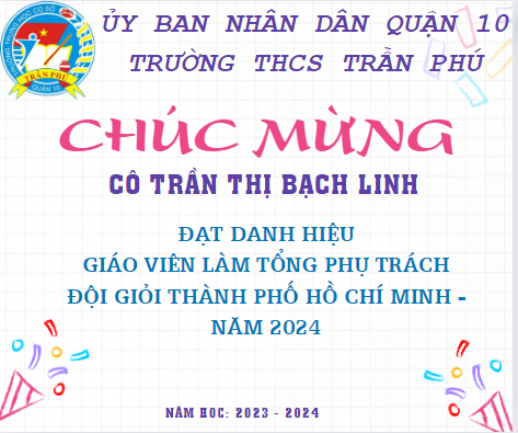 Chúc mừng Cô Trần Thị Bạch Linh đạt danh hiệu   Giáo viên làm tổng phụ trách Đội giỏi Thành phố HCM -Năm 2024