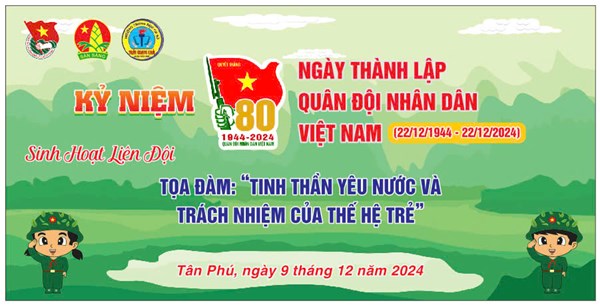 Sinh hoạt chủ điểm kỷ niệm 80 năm thành lập Quân Đội nhân dân Việt Nam
