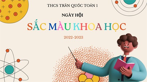 Hoạt động trải nghiệm sáng tạo  Sắc màu khoa học  do tổ bộ môn Khoa học tự nhiên tổ chức ngày 20/3/2023