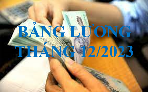 Công khai Bảng lương Tháng 12/2023