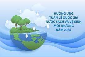 Về hưởng ứng tuần lễ Quốc gia nước sạch và vệ sinh môi trường năm 2024
