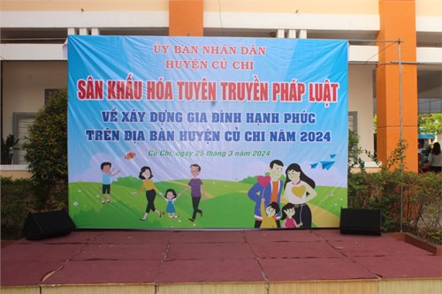 Sân khấu hóa - Tuyên truyền pháp luật về xây dựng gia đình hạnh phúc trên địa bàn huyện Củ Chi năm 2024