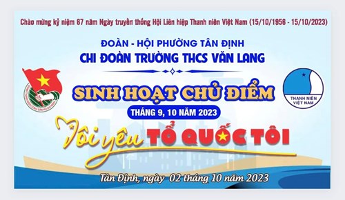 Chi đoàn văn lang sinh hoạt chủ điểm tháng 9-10 năm 2023