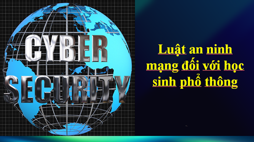Chuyên đề Pháp luật   Luật An ninh mạng 