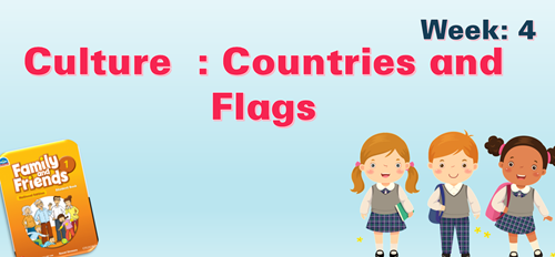 family and friends 1-Culture -Countries and Flags