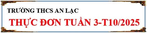 Thực đơn tuần 3 tháng 10 năm 2025