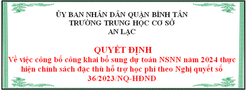 Về việc công bố công khai bổ sung dự toán NSNN năm 2024 thực hiện chính sách đặc thù hỗ trợ học phí theo Nghị quyết số 36/2023/NQ-HĐND