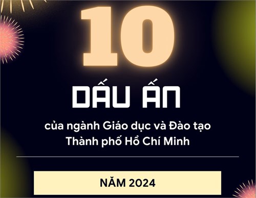 10 dấu ấn của ngành Giáo dục và Đào tạo TPHCM năm 2024
