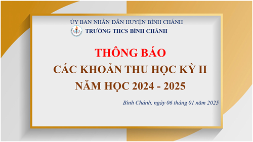Trường THCS Bình Chánh - Thông báo - Các khoản thu học kỳ II năm học 2024 - 2025