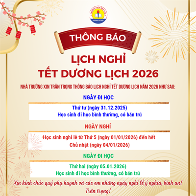 Nhà trường trân trọng thông báo lịch nghỉ Tết dương lịch 2026 như sau