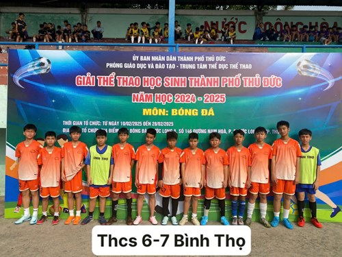 Đội tuyển bóng đá trường THCS Bình Thọ tham gia vòng loại Giải thể thao học sinh cấp thành phố Thủ Đức, môn Bóng đá nam khối 6,7 - năm học 2024 - 2025