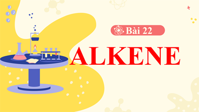Bài 22: alkene