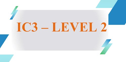 Ôn luyện ic3 - level 2