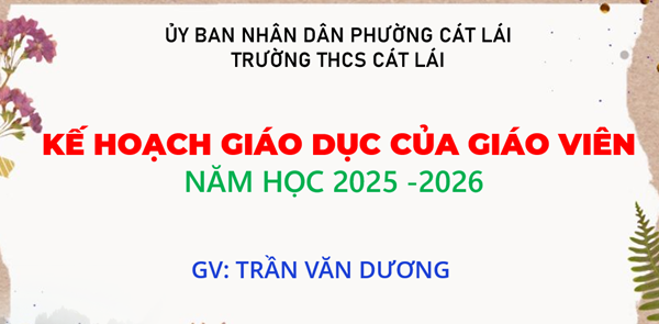 Kế hoạch giáo dục của giáo viên năm học 2025-2026 - GV: Trần Văn Dương
