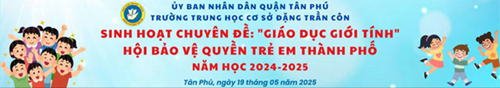 Trường THCS Đặng Trần Côn tổ chức sinh hoạt chuyên đề “Giáo dục giới tính”