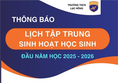 Thông báo: Lịch tập trung sinh hoạt học sinh năm học 2025-2026 (Điều chỉnh)