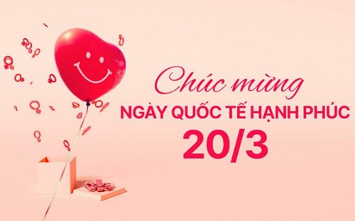 Bài tuyên truyền Ngày quốc tế hạnh phúc 20/3/2025  Hạnh phúc cho mọi người 