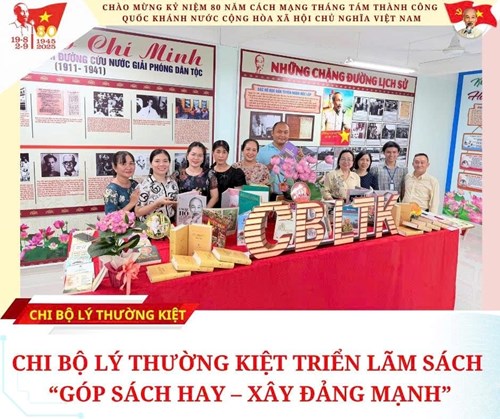 Chi bộ Lý Thường Kiệt triển lãm sách chủ đề “Góp sách hay – Xây đảng mạnh”