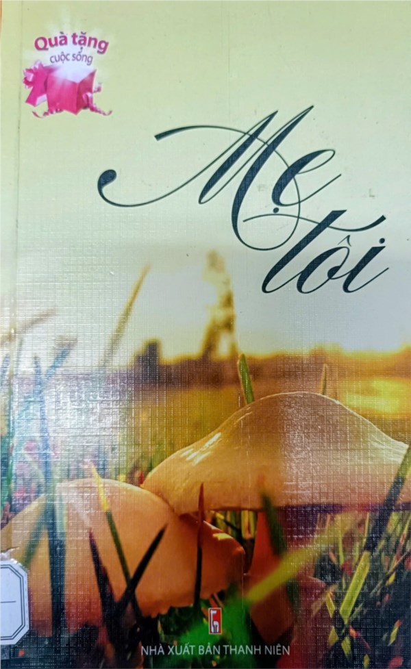 Chuyên đề Giới thiệu sách  Mẹ tôi  chào mừng Ngày Phụ nữ Việt Nam 20-10