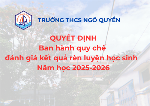 Quyết định ban hành quy chế đánh giá kết quả rèn luyện học sinh năm học 2025-2026