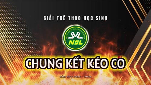 Chung Kết Kéo Co - Giải Thể Thao Học Sinh Năm Học 2025 - 2026