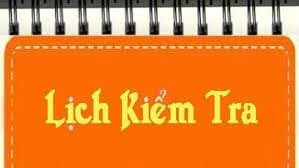 Kế hoạch kiểm tra đánh giá cuối học kì 1 năm học 2024 -2025