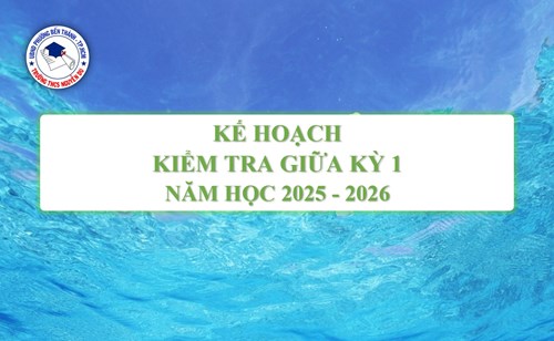 Kế hoạch Kiểm tra giữa kỳ 1 - Năm học 2025-2026