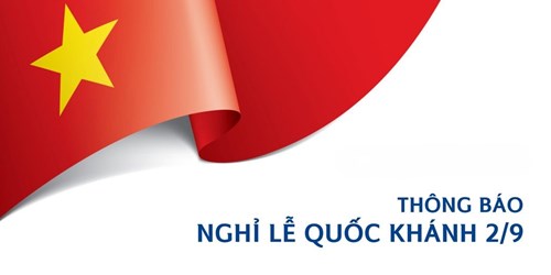 Thông báo nghỉ Lễ Quốc Khánh 02/9