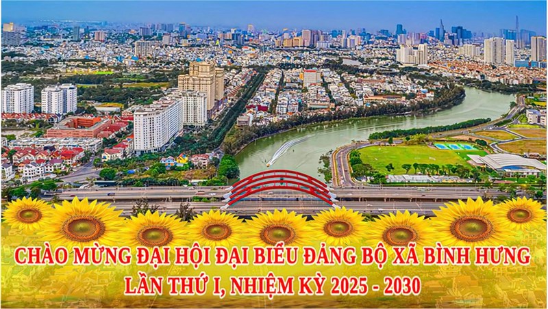 Chào mừng Đại hội đại biểu Đảng bộ Xã Bình Hưng lần thứ I, Nhiệm kỳ 2025 - 2030
