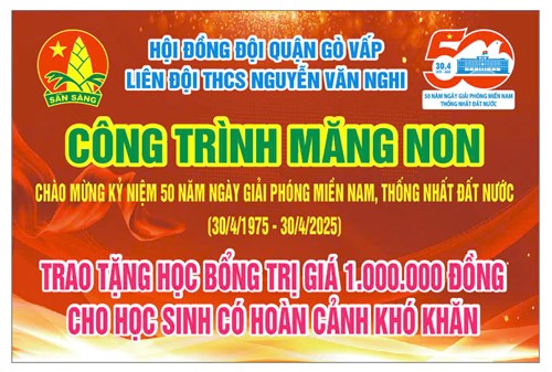 Công trình măng non chào mừng kỷ niệm 50 năm ngày giải phóng miền nam, thống nhất đất nước (30/4/1975 - 30/4/2025)