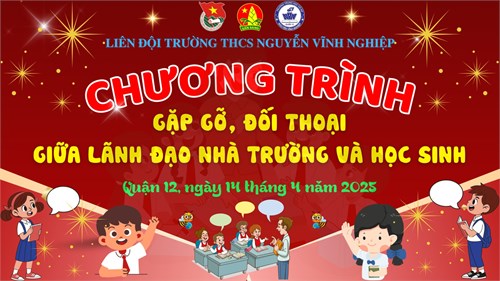 Chương trình  Gặp gỡ, đối thoại giữa lãnh đạo nhà trường và học sinh  năm học 2024-2025.