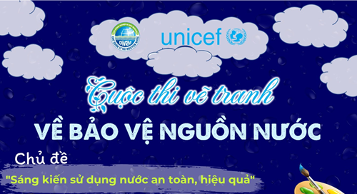 Cuộc thi vẽ tranh về bảo vệ nguồn nước, chủ đề “Sáng kiến sử dụng nước an toàn, hiệu quả”