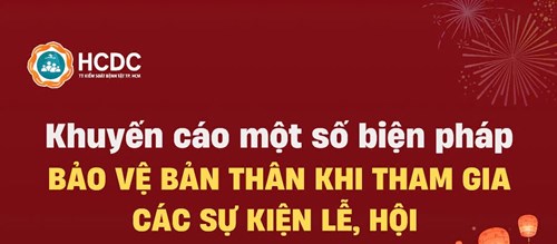 Khuyến cáo một số biện pháp bảo vệ bản thân khi tham gia các sự kiện lễ, hội