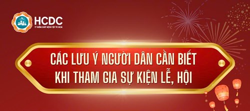 Các lưu ý người dân cần biết khi tham gia sự kiện lễ, hội