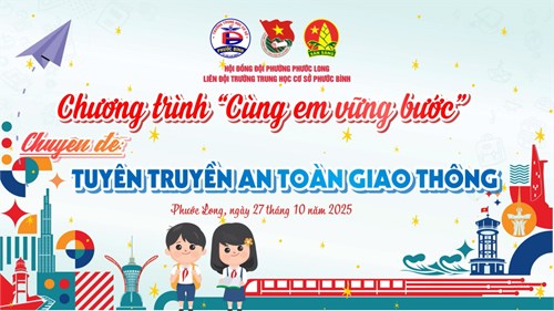Chương trình Cùng em vững bước - Chuyên đề: Tuyên truyền An toàn giao thông