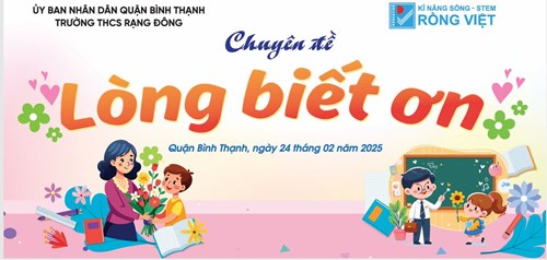 Sinh Hoạt Đầu Tuần - Chuyên Đề  Lòng Biết Ơn  - Trung Tâm Kỹ Năng Sống Rồng Việt