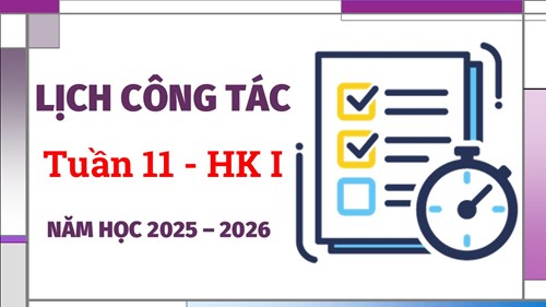 Lịch công tác tuần 11 HK1 năm học 2025-2026