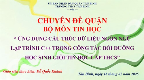 Chuyên đề môn Tin học:  Ứng dụng cấu trúc dữ liệu ngôn ngữ lập trình C++ trong công tác bồi dưỡng học sinh giỏi môn Tin học cấp THCS”