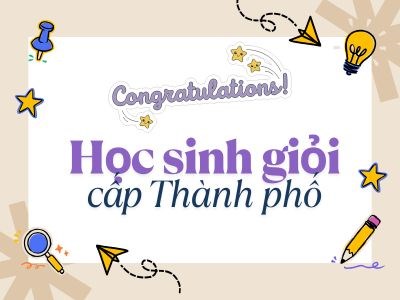 Chúc mừng học sinh thcs tân bình đạt giải trong kì thi học sinh giỏi cấp thành phố